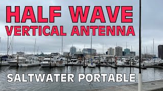 Half Wave Vertical Antenna - Saltwater Portable