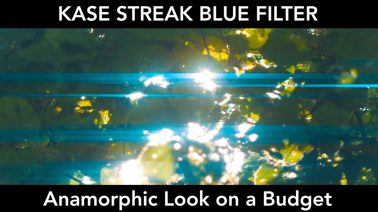 Anamorphic Look for Cheap - Kase Streak Blue Filter Review