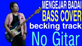 MENGEJAR BADAI WAWA MARISA no gitar(becking track) bass cover