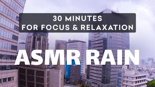 Rainfall Harmony: 30 Minutes of Soothing ASMR Rain Sounds