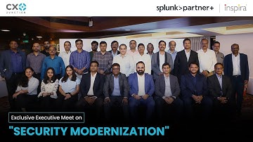 Executive Meet with @Splunkofficial  and @inspiraenterprise spotlights CXOs, #highlights | CXO Junction