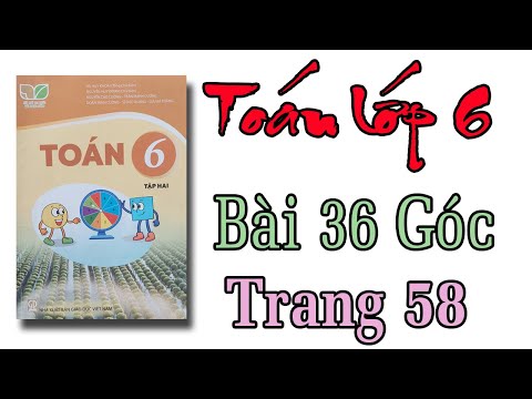 Video Toán lớp 6 Kết nối tri thức với cuộc sống bài 36 góc... - youtube