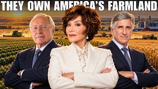 These Are The RICHEST Families That OWN America's Farmland…And The Food On Your Table