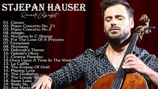 Stjepan Hauser Stjepan Hauser Best Instrumental Cello Covers Songs Of All Time | Top 30