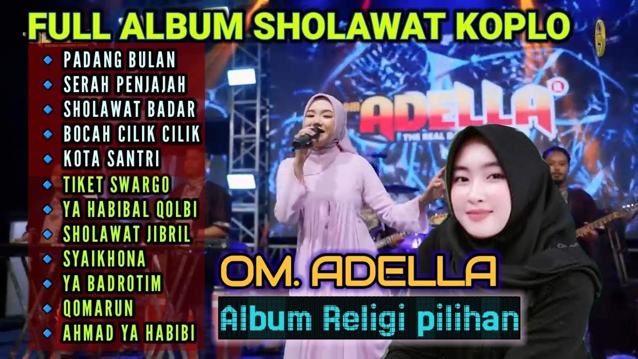 SHOLAWAT KOPLO ADELLA TERBARU FULL ALBUM PILIHAN - PADANG BULAN - SERAT PENJAJAH