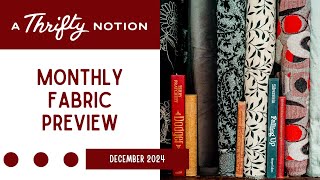 December 2024 Fabric Preview | Binding Threads | A Thrifty Notion
