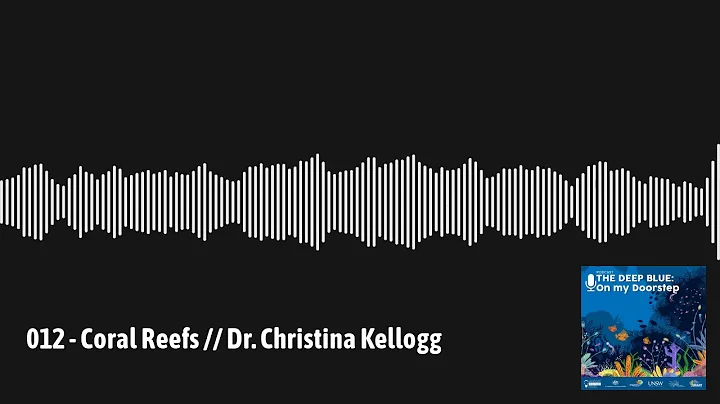 The Deep Blue On My Doorstep Podcast // 012 - Cora...