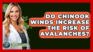 Do Chinook Winds Increase The Risk Of Avalanches? - Earth Science Answers