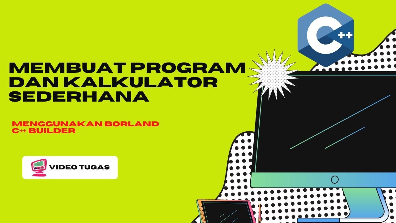 Membuat Kalkulator Sederhana Menggunakan C++ Builder - YouTube