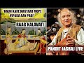 Pandit jasraj live performance  raag kalavati      indian classical music