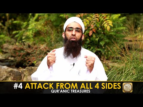 #4 Attack from all 4 sides- Qur'anic treasures
