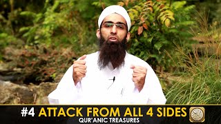 Attack From All 4 Sides- Quranic Treasures