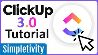 ClickUp 3.0: How to use the Best New Features in 2024 by Simpletivity 12,163 views 4 months ago 9 minutes, 49 seconds