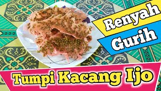 RESEP TUMPI KACANG IJO RENYAH | Cara Membuat Tumpi Kacang Hijau Khas Makassar