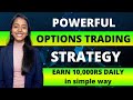 Powerful options trading strategy with 954 winrate  options buying strategy with less capital