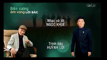 KARAOKE (BEAT) : BIÊN CƯƠNG ÂM VANG LỜI BÁC | NHẠC SĨ NGUYỄN NGỌC KHUÊ | HÒA ÂM - NGUYỄN MAI KIÊN