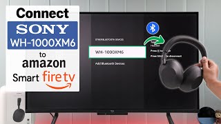 How to Pair Sony WH-1000XM6 with Amazon Fire TV! [Connect]