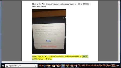 Fix You have downloads on too many devices (10016-23000) on Netflix (7/17/2023 Updated)