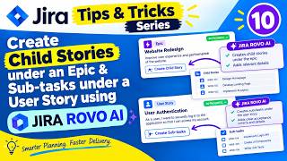 Jira Tips & Tricks #10 | Create Child Stories & Sub-tasks Using Jira ROVO AI | Improve Epic with  AI