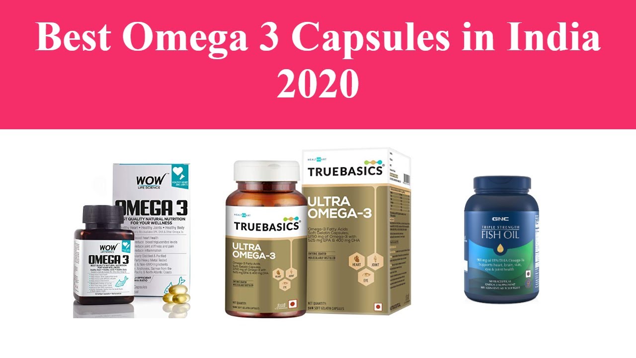 Best Omega 3 Capsules in India 2020 YouTube