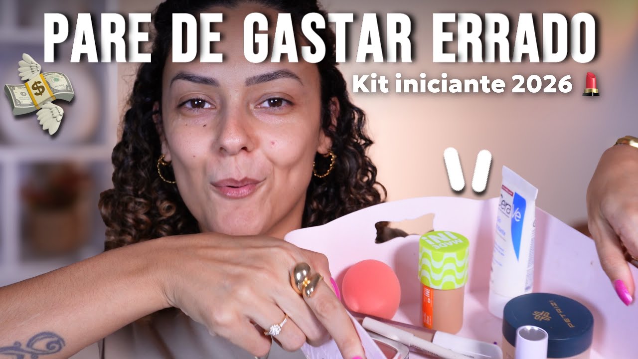 Kit de Maquiagem para Iniciantes 2026 com Produtos NACIONAIS e que REALMENTE FUNCIONAM ✨