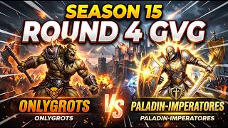 Season 15 Round 4 GVG OnlyGrots vs Paladin-Imperatores