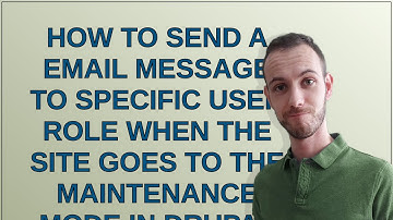 Drupal: How to send a email message to specific user role when the site goes to the maintenance m...