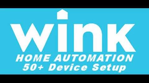 WINK Home Automation 50+ Devices