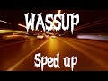 Young Miko - WASSUP (Sped up)