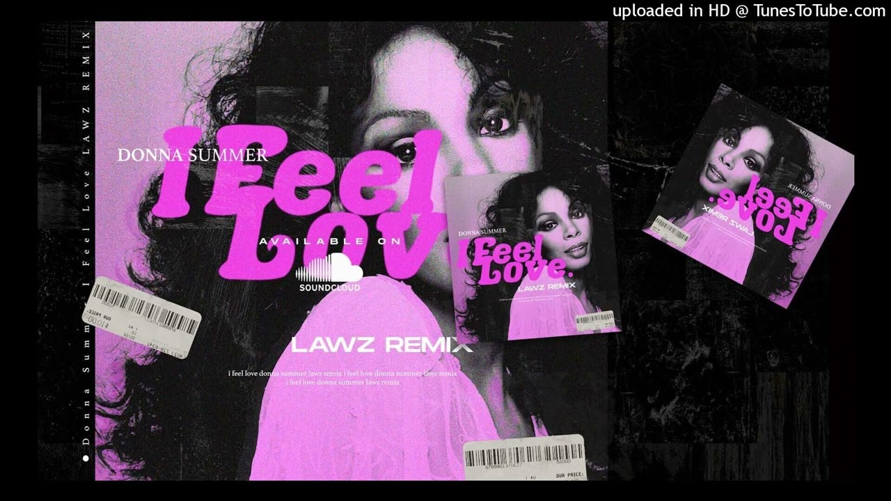 Donna Summer - I Feel Love (LAWZ REMIX) - YouTube