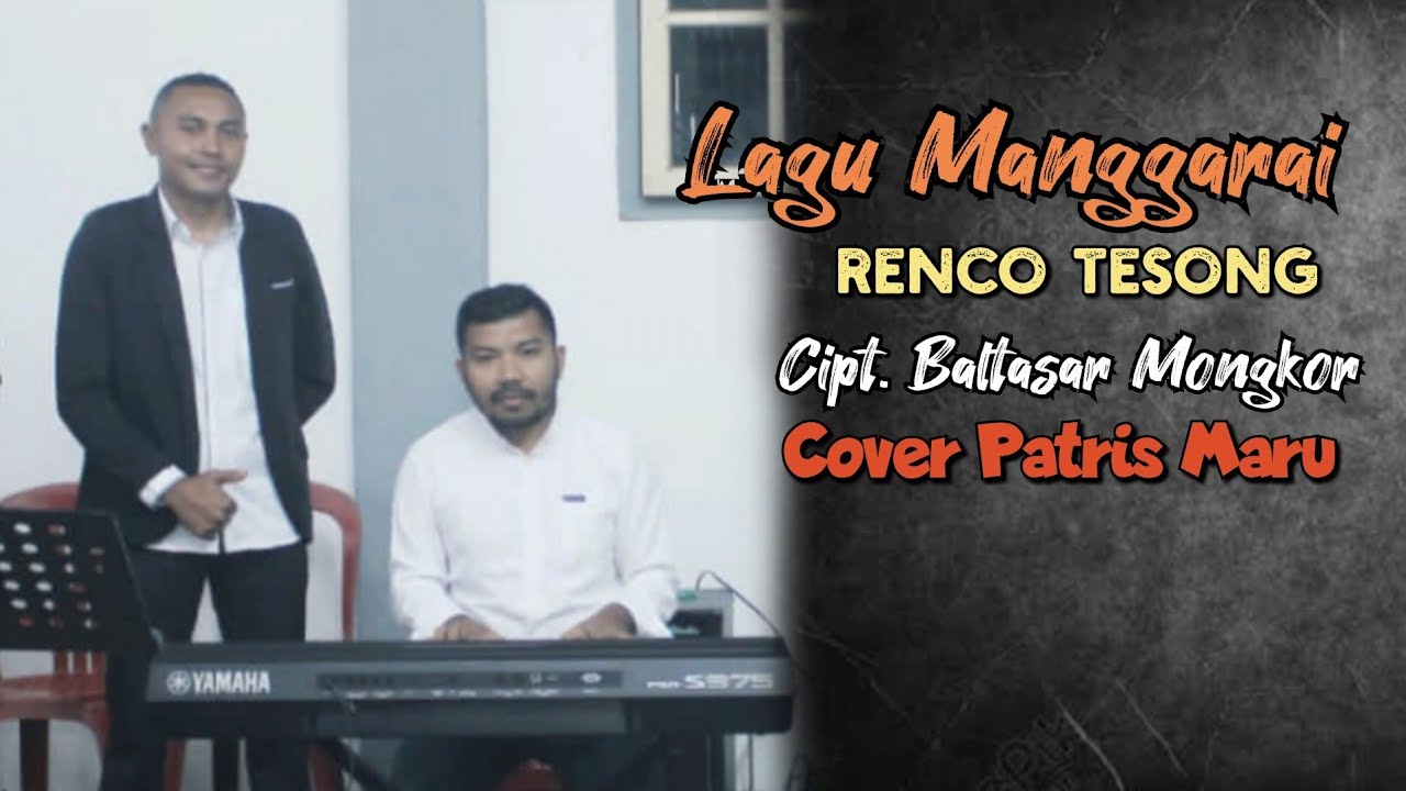 Lagu Manggarai - RENCO TESONG (Somba Ende Go) - Cipt. Baltasar Mongkor - Cover Patris Maru