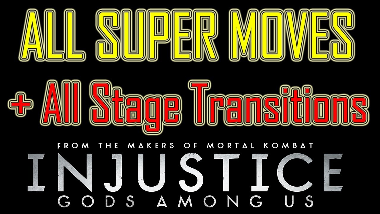 injustice gods among us all super moves + Stage Transitions - all special attacks all supers