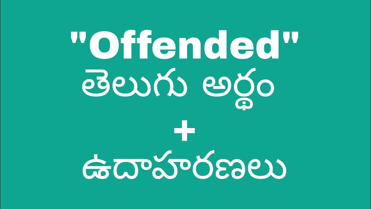 Offended Meaning In Telugu With Examples Offended meaningintelugu YouTube