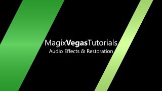 Magix Vegas 013 Audio Effects and Restoration