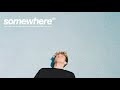 Surf Mesa "Somewhere" (Ft. Gus Dapperton)