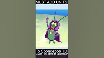 New Units they MUST ADD to Spongebob Tower Defense (Part 1)