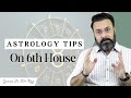 Astrology tip of 6th house  guru ji drraj indian astrologer in singapore