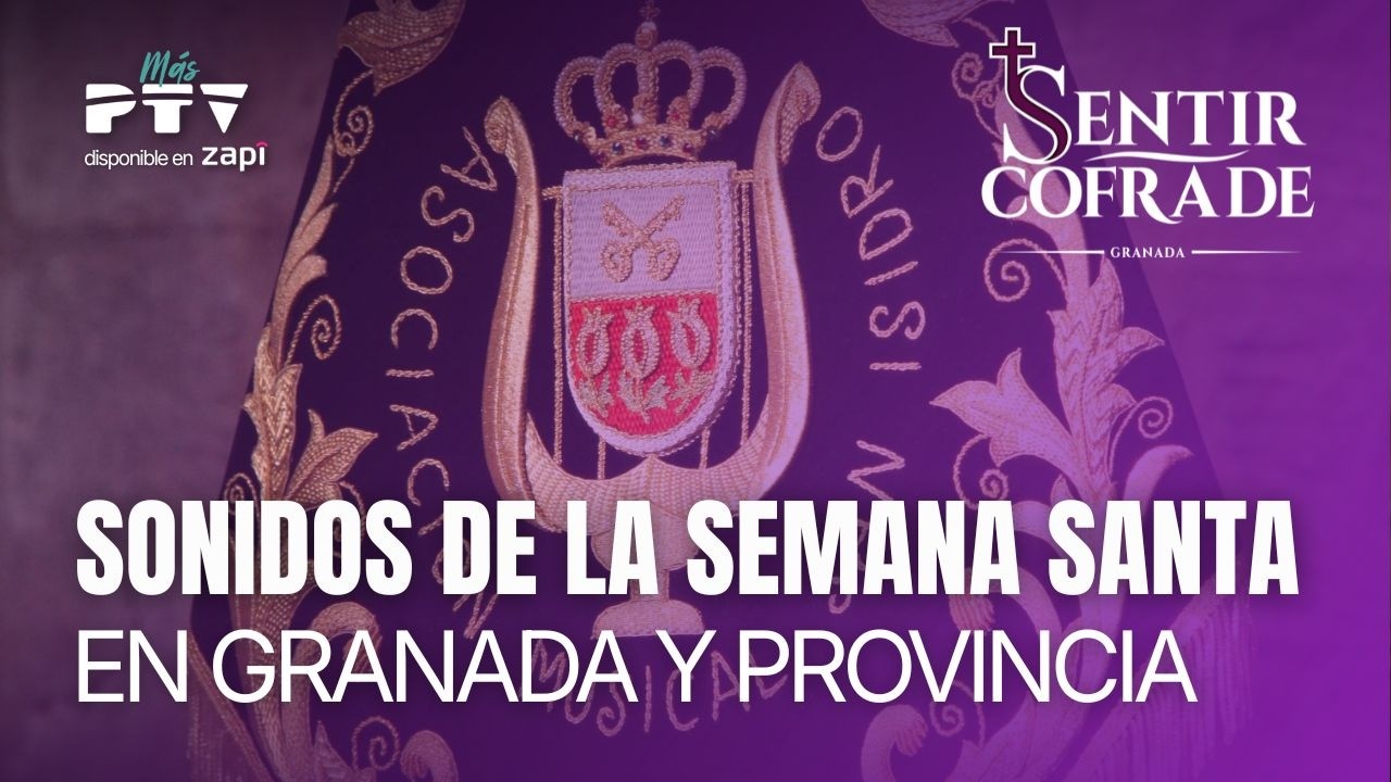 🟣 GRANADA EN CUARESMA HD | T01E02 | Sonidos de la Semana Santa | 23 feb