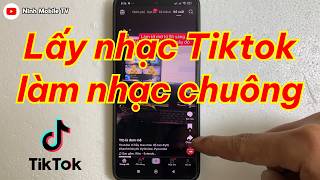 Cách cài nhạc chuông TikTok cho Android cực dễ (Mới nhất 2026)