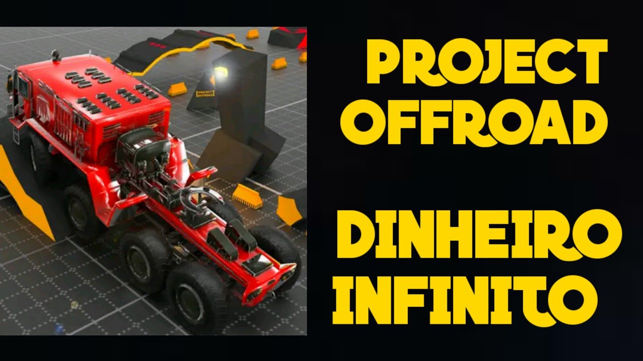 PROJECT OFFROAD MOD DINHEIRO INFINITO ATUALIZADO APK MOD YouTube