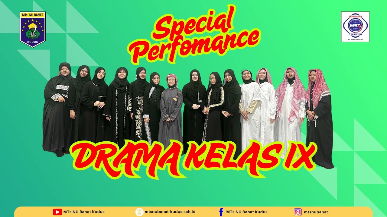 Special Perfomance Drama Kelas IX - MTs NU Banat Kudus 2025