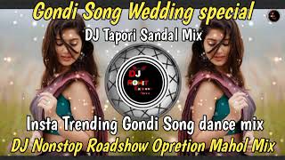 Gondi Song Insta Trending Insta Dance Mix Wedding SPL Nonstop Roadshows Opreting Mahol Mix DJ ROHIT