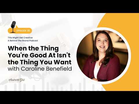 EP #35: When the Thing You're Good At Isn't the Thing You Want with Caroline Benefield