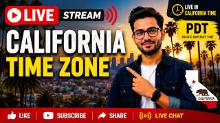 🔴 California Time Live 24/7 | USA Pacific Daylight Time (PDT)