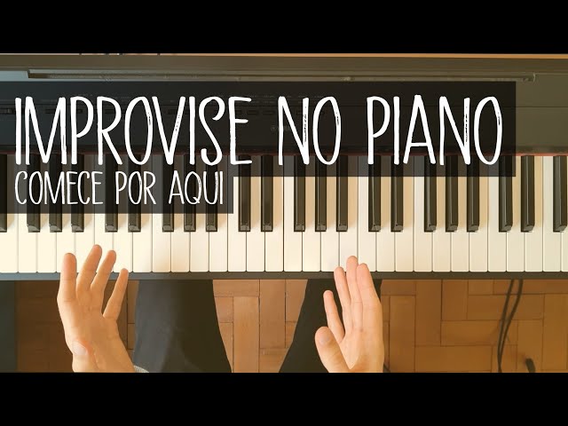 Primeira aula de piano para iniciantes - Técnica, Jogo e Improvisação  (2020) 