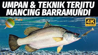 UMPAN & TEKNIK JITU MANCING IKAN BARRAMUNDI / KAKAP PUTIH! BARRAMUNDI FISHING TECHNIQUE! 4K