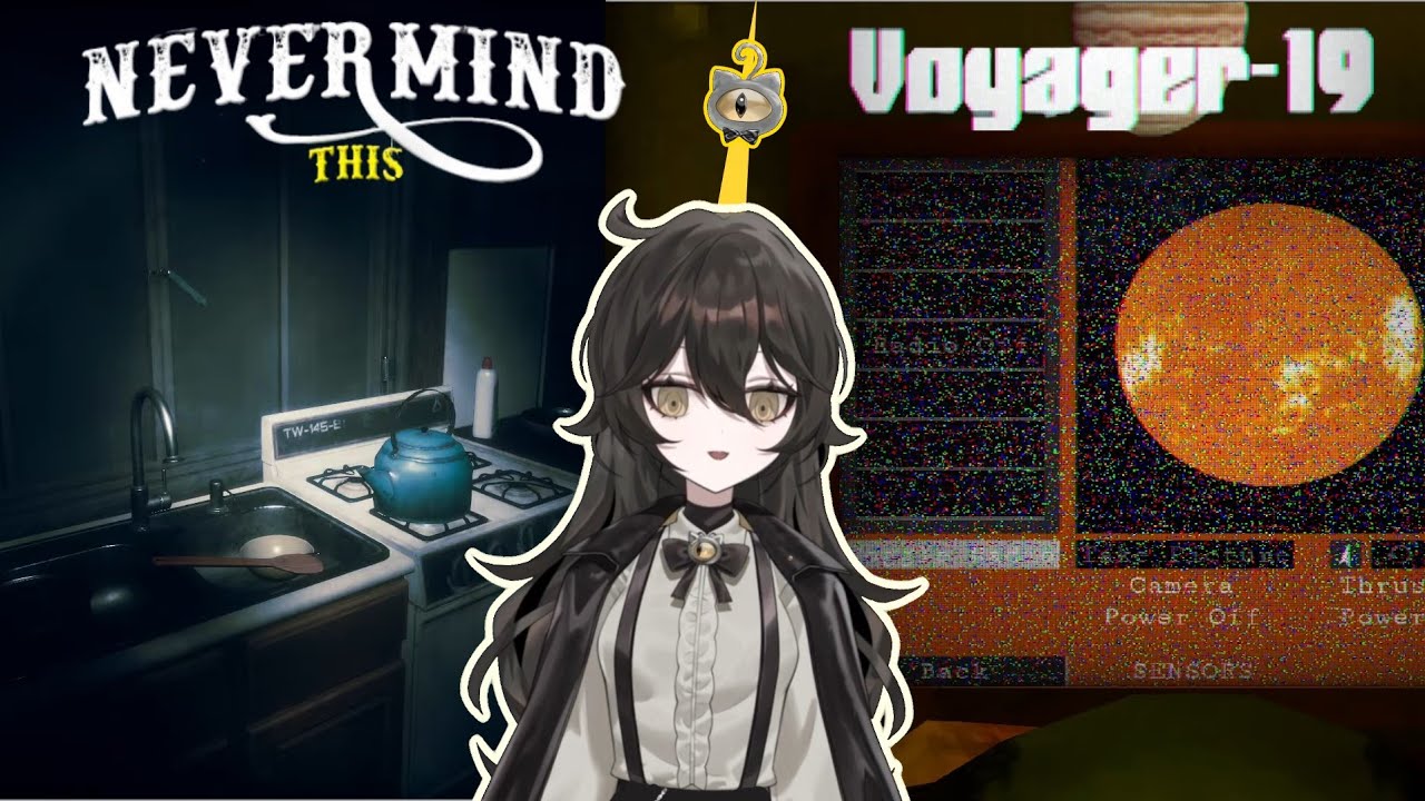 【Nevermind This + Voyager-19】Thrills and Chills! Horror and Space Adventure Indie Game Night!