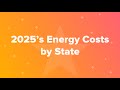 2025 S Energy Costs By State 2025 S Energy Costs By State