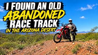 I Found an Abandoned Race Track Hidden in the Arizona Desert! | Honda CRF300L