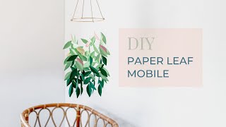 Diy Paper Leaf Mobile By Clever Poppy